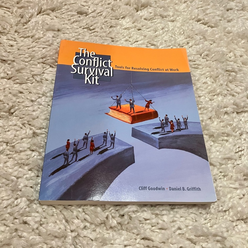 The Conflict Survival Kit Book (Tools for Resolving Conflict at Work)